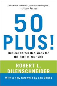 cover of the book 50 Plus!: Critical Career Decisions for the Rest of Your Life