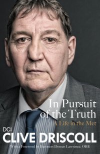 cover of the book In Pursuit of the Truth: My life cracking the Met's most notorious cases (subject of the ITV series, Stephen)