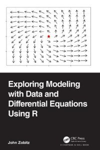 cover of the book Exploring Modeling with Data and Differential Equations Using R