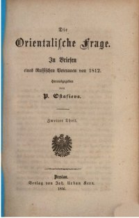 cover of the book Die orientalische Frage ; in Briefen eines russischen Veteranen von 1812