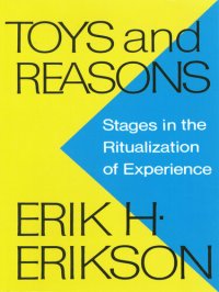 cover of the book Toys and Reasons: Stages in the Ritualization of Experience