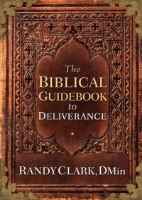 cover of the book The Biblical Guidebook to Deliverance