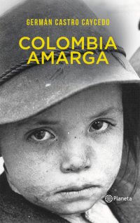 cover of the book Colombia amarga: Colombia