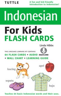 cover of the book Tuttle Indonesian for Kids Flash Cards: [Includes Downloadable Audio]