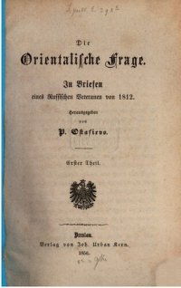 cover of the book Die orientalische Frage ; in Briefen eines russischen Veteranen von 1812