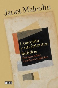 cover of the book Cuarenta y un intentos fallidos: Ensayos sobre escritores y artistas