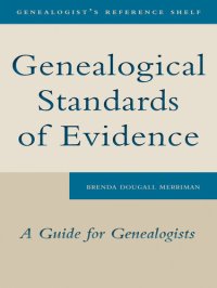 cover of the book Genealogical Standards of Evidence: A Guide for Family Historians