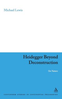 cover of the book Heidegger Beyond Deconstruction: On Nature