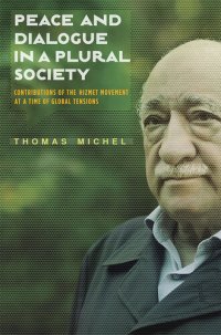 cover of the book Peace and Dialogue in a Plural Society: Contributions of the Hizmet Movement at a Time of Global Tensions