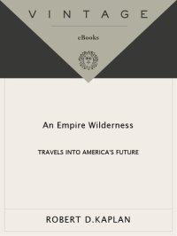 cover of the book An Empire Wilderness: Traveling into America's Future