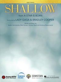 cover of the book Shallow (from a Star Is Born): Easy Piano Sheet Music