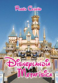 cover of the book Disneylandia Metafísica