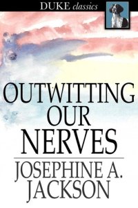 cover of the book Outwitting Our Nerves: A Primer of Psychotherapy