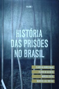 cover of the book História das Prisões no Brasil