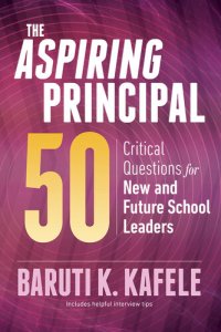 cover of the book The Aspiring Principal 50: Critical Questions for New and Future School Leaders