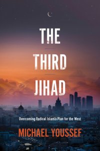 cover of the book The Third Jihad: Overcoming Radical Islam's Plan for the West