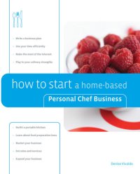 cover of the book How to Start a Home-Based Personal Chef Business