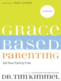 cover of the book Grace-Based Parenting: Set Your Family Tree