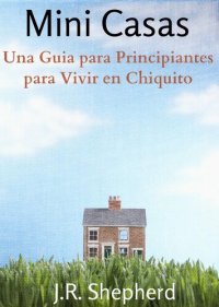 cover of the book Una Guia Para Principiantes Para Vivir En Chiquito