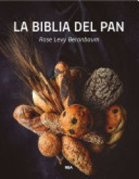 cover of the book La biblia del pan: Filebo, Timeo, Critias