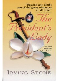 cover of the book The President's Lady: A Novel about Rachel and Andrew Jackson