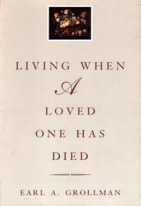 cover of the book Living When a Loved One Has Died