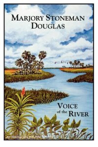 cover of the book Marjory Stoneman Douglas: Voice of the River