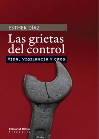 cover of the book Las grietas del control: Vida, vigilancia y caos