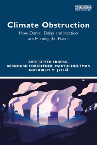 cover of the book Climate Obstruction: How Denial, Delay and Inaction are Heating the Planet