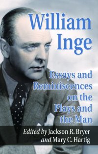 cover of the book William Inge: Essays and Reminiscences on the Plays and the Man