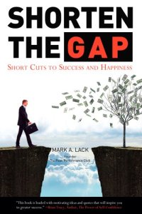 cover of the book Shorten the Gap: Short Cuts to Success and Happiness