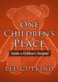 cover of the book One Children's Place: Inside a Children's Hospital