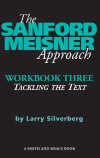 cover of the book The Sanford Meisner Approach: Workbook Three, Tackling the Text