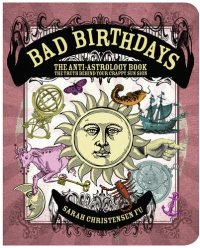 cover of the book Bad Birthdays: The Truth Behind Your Crappy Sun Sign