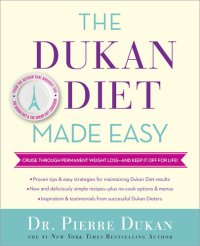 cover of the book The Dukan Diet Made Easy: Cruise through Weight Loss--and Keep It Off for Life!