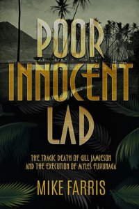 cover of the book Poor Innocent Lad: The Tragic Death of Gill Jamieson and the Execution of Myles Fukunaga