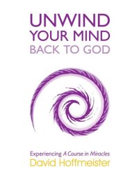 cover of the book Unwind Your Mind--Back to God