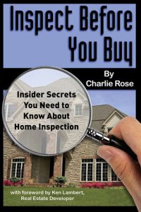 cover of the book Inspect Before You Buy: Insider Secrets You need to Know About Home Inspection