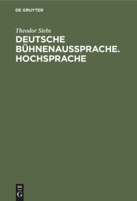 cover of the book Deutsche Bühnenaussprache: Hochsprache