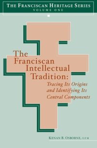 cover of the book The Franciscan Intellectual Tradition: Tracing Its Origins