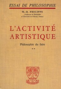 cover of the book L'activité artistique - Philosophie du faire - Tome 1