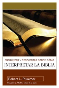 cover of the book Preguntas y respuestas sobre como interpretar la biblia