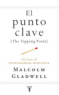 cover of the book El punto clave (The Tipping Point): The Tipping Point