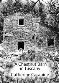 cover of the book A Chestnut Barn in Tuscany