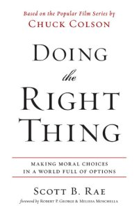 cover of the book Doing the Right Thing: Making Moral Choices in a World Full of Options