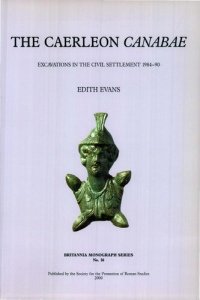 cover of the book The Caerleon "Canabae": Excavations in the Civil Settlement 1984-90