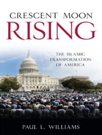 cover of the book Crescent Moon Rising: The Islamic Transformation of America