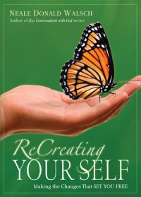 cover of the book ReCreating Your Self: Making the Changes That Set You Free