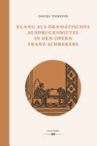 cover of the book Klang als dramatisches Ausdrucksmittel in den Opern Franz Schrekers