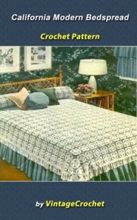 cover of the book California Modern Bedspread Vintage Crochet Pattern